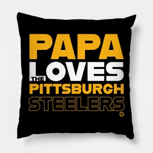 Papa Loves the Pittsburgh Steelers Pillow