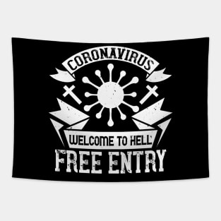 Coronavirus Welcome To Hell, Free Entry Tapestry