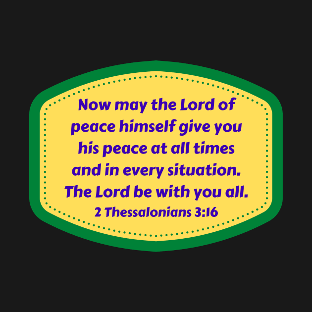 Bible Verse 2 Thessalonians 3:16 by Prayingwarrior