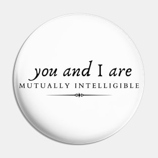 You and I are Mutally Intelligible Love Couple Pin