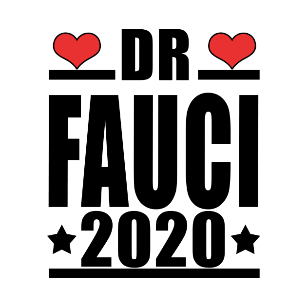 DR FAUCI 2020 by DESIGNSDREAM