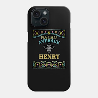 Nacho Average Henry Funny Cinco De Mayo Puns Personalized Name Phone Case