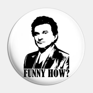 Goodfellas Joe Pesci Funny How Action Mafia Movie Grey White Pin