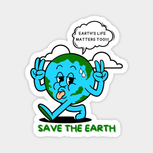 Earth's Life Matters Too Save the Earth, Save Planet Earth Protest | Funny Hot Sweating World Globe Walking Away Protesting with Peace Sign Earth Day Awareness Magnet