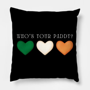 Who's your Paddy? - St. Patrick's Day Pillow