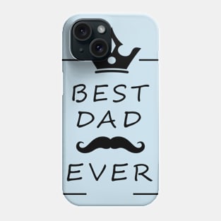 BEST DAD EVER Phone Case