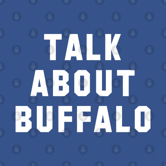 Talk About Buffalo by Carl Cordes