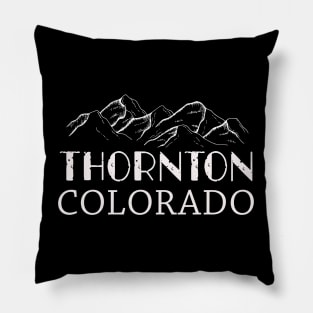 Thornton Colorado Thornton Co Colorado Pillow