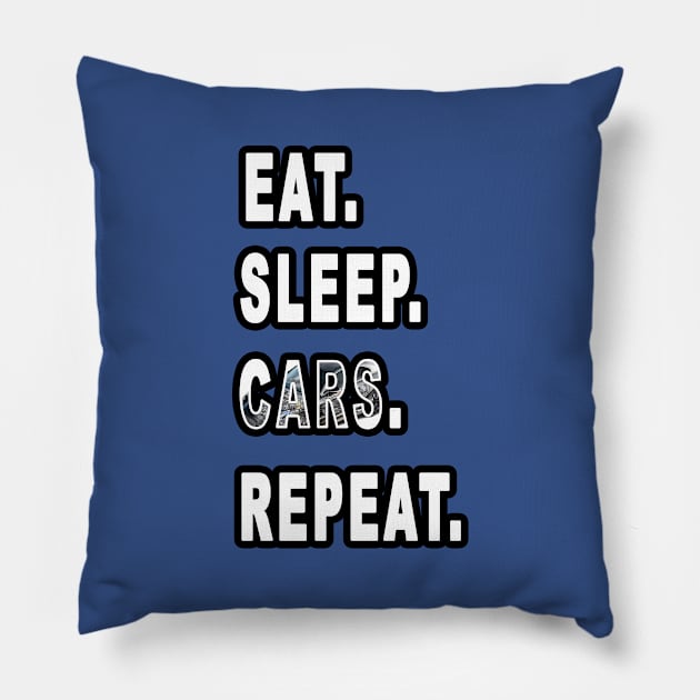 Eat. Sleep. Cars. Repeat. Pillow by graphics