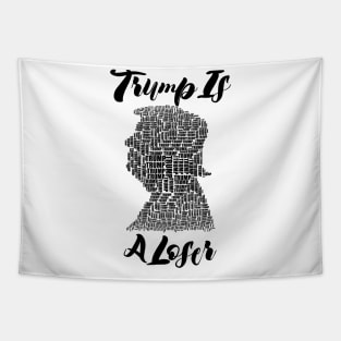 TrumpIs ALoser Tapestry