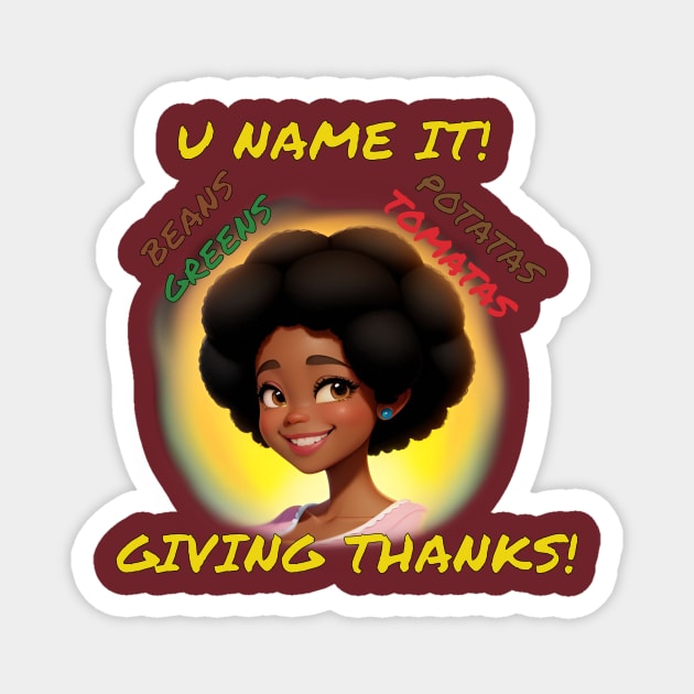 U NAME IT! (MOM) Magnet by PeaceOfMind