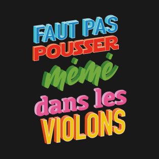 Mémé dans les violons T-Shirt