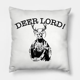 Deer Lord! Pillow