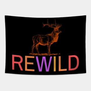 Rewild - Tee Shirt Vivid Colors! Tapestry