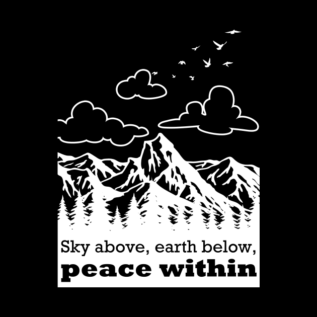 Sky above, earth below, peace within by vpdesigns