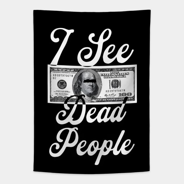 I See Dead People Tapestry by ThesePrints