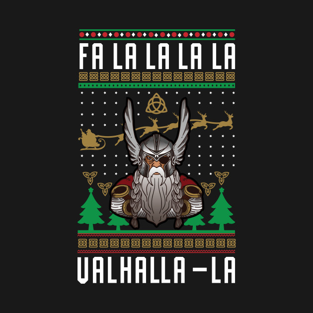 Disover Fa La La La Valhalla Viking Nordic Ugly Christmas Gift - Fa La La La Valhalla Viking Nordic Ugl - T-Shirt