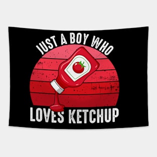 Just A Boy Who Loves Ketchup Tapestry