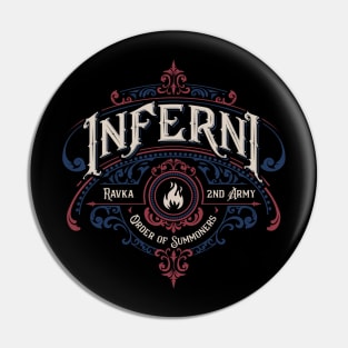 Shadow and Bone: Inferni Pin