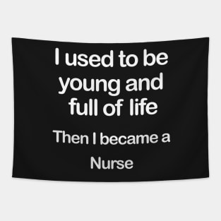 Full of Life Nurse Tapestry