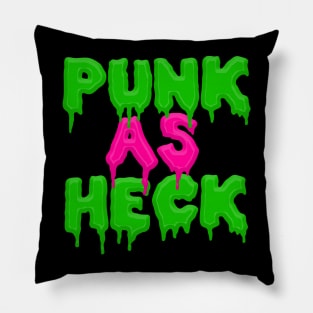 Punk As Heck Pillow