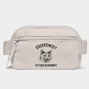 Existence? In This Economy? Financially Broke Sarcasm Bag