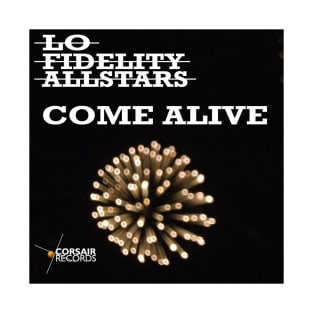 Lo Fidelity Allstars Come Alive Single Sleeve #2 T-Shirt