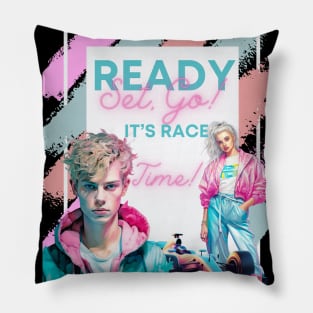 Ready set go it's race time Pillow