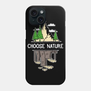 Environmental Activist - Choose Nature Phone Case