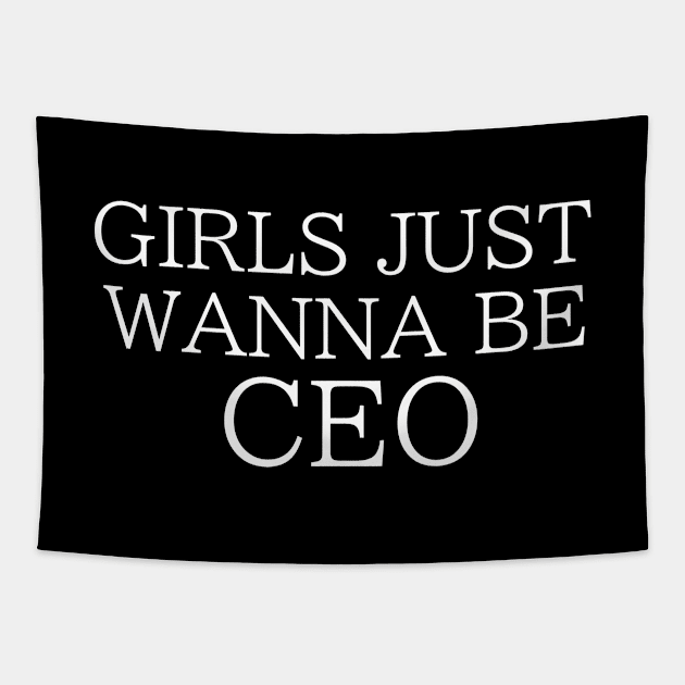 Girls Just Wanna Be CEO Tapestry by ilustraLiza