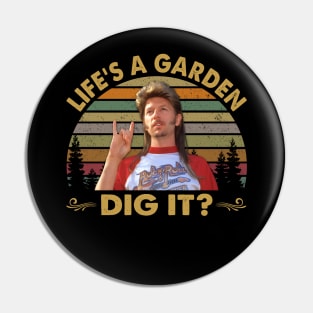 Men Vintage Life's A Garden Did It Pin