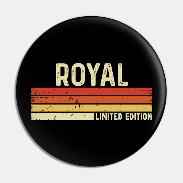 Royal First Name Vintage Retro Gift For Royal Pin by CoolDesignsDz