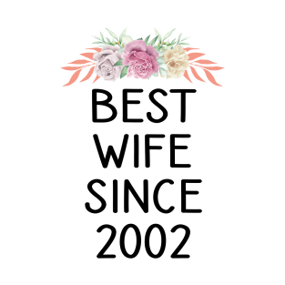 Best Wife Since 2002 Funny Wedding Anniversary Gifts From T-Shirt