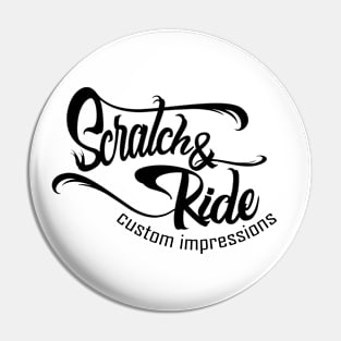 Scratch & Ride Brand (Black Logo) Pin