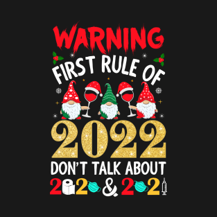 WARNING FIRST RULE OF 2022 New Years Eve Party Supplies Onesie T-Shirt