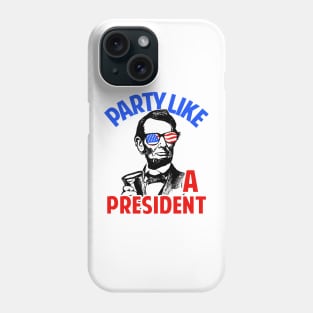 Party Like A President Phone Case