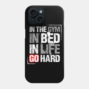 Go Hard Phone Case