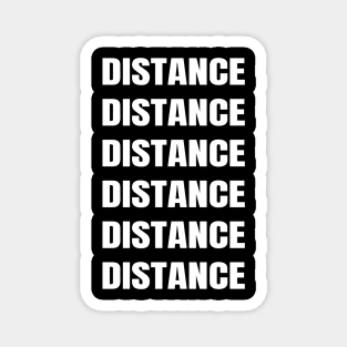 DISTANCE Magnet