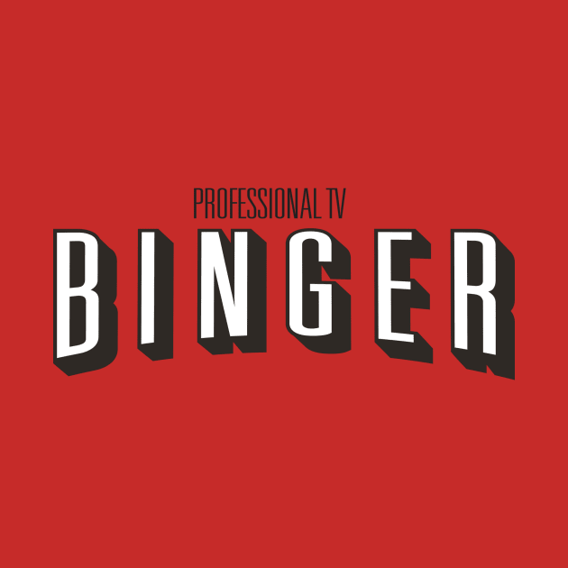 TV Binger by dn1ce25