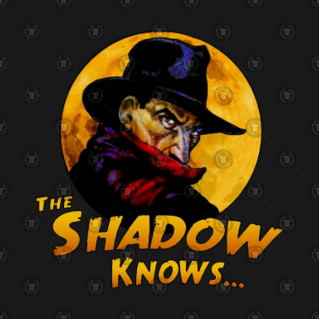 Image result for the shadow knows