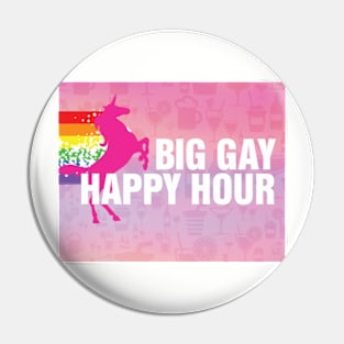 Big Gay Happy Hour Pin