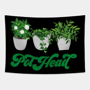 Plant Lovers, Unite! Yes, we're Pot Heads! Tapestry