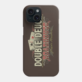 Double Deuce Roadhouse 1989 Phone Case