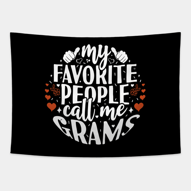 My Favorite People Call Me Grams Tapestry by Tesszero