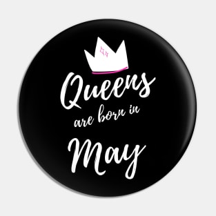 Queens are Born in May. Happy Birthday! Pin