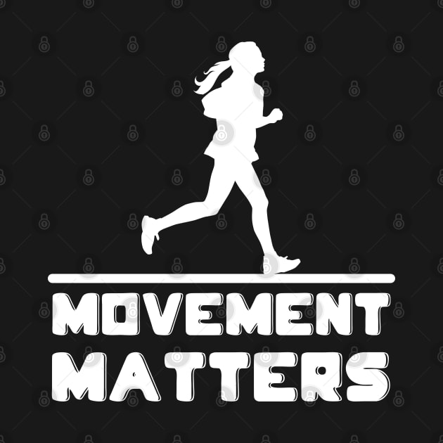 Movement matters - so run by All About Nerds