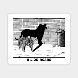 The Lion Roars of a Street Cat – funny cat drawing Magnet