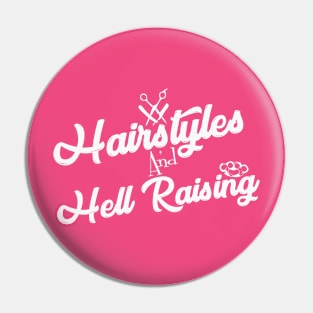 Hairstyles & Hell Raising (I - Plain) Pin