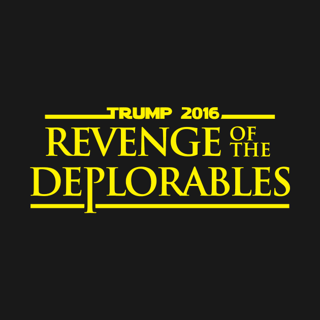 Revenge Of The Deplorables Trump 2016 by dumbshirts