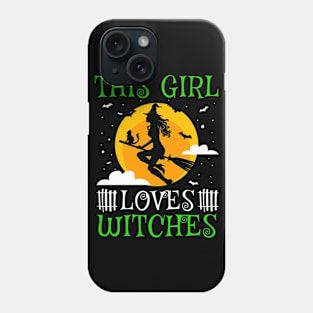 Halloween Witch Quote - This Girl Loves Witches Phone Case